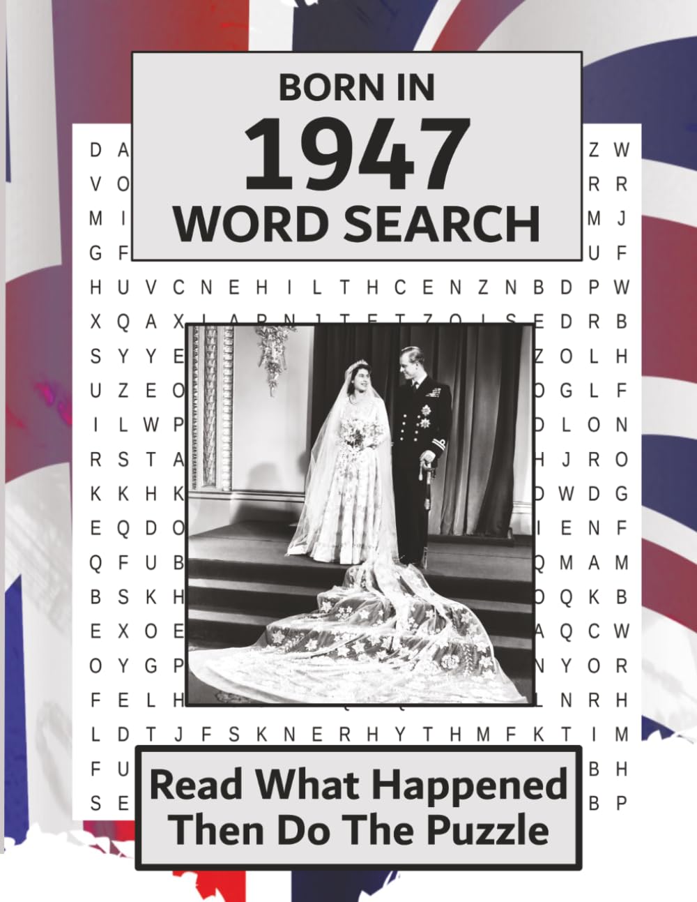 ler totalmente Born in 1947 Word Search: Illustrated UK and World news from every month of 1947 with matching wordsearches. A Puzzle Book For Men And Women