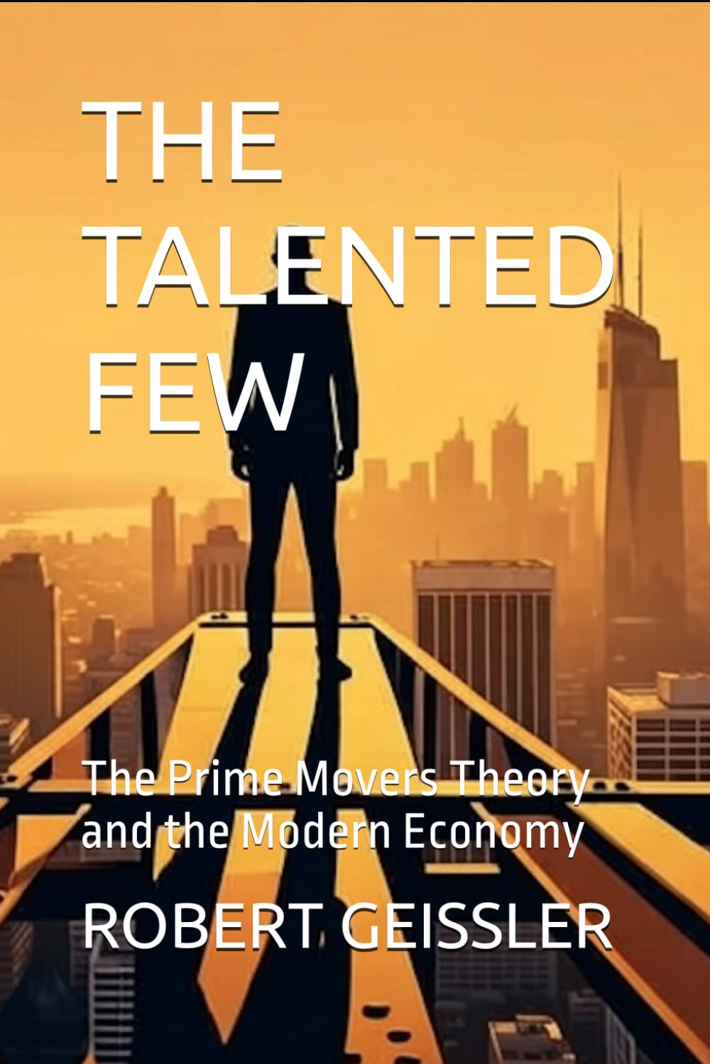 capítulo por capítulo baixar The Talented Few: The Prime Movers Theory and the Modern Economy
