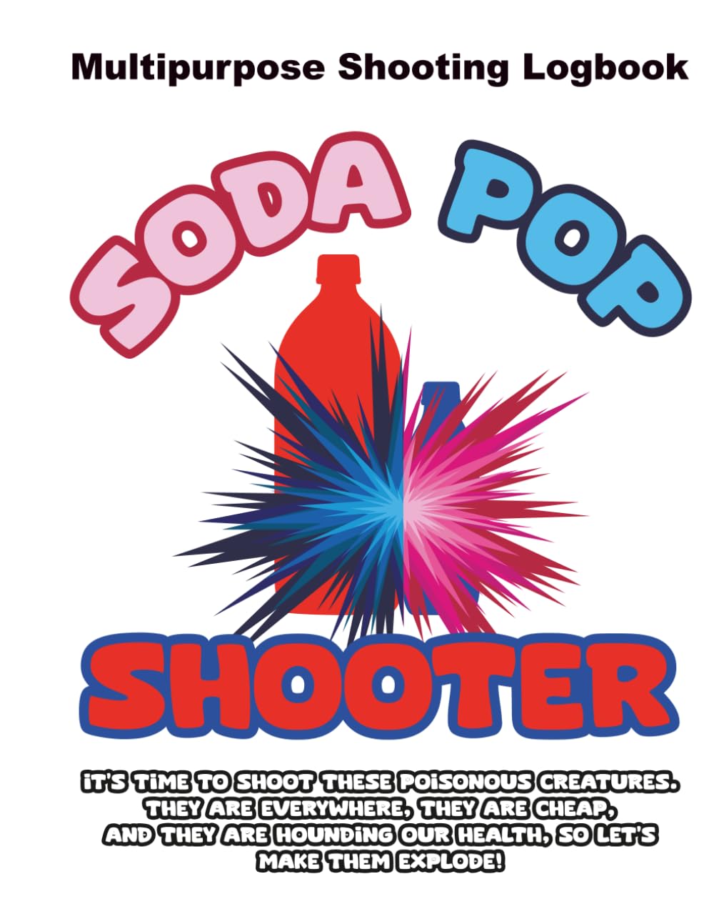 Soda Pop Shooter: Multipurpose Shooting Logbook baixar livro de graça