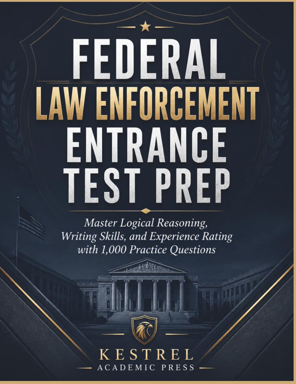 Federal Law Enforcement Entrance Test Prep: Master Logical Reasoning, Writing Skills, and Experience Rating with 1,000 Practice Questions baixar livro de graça