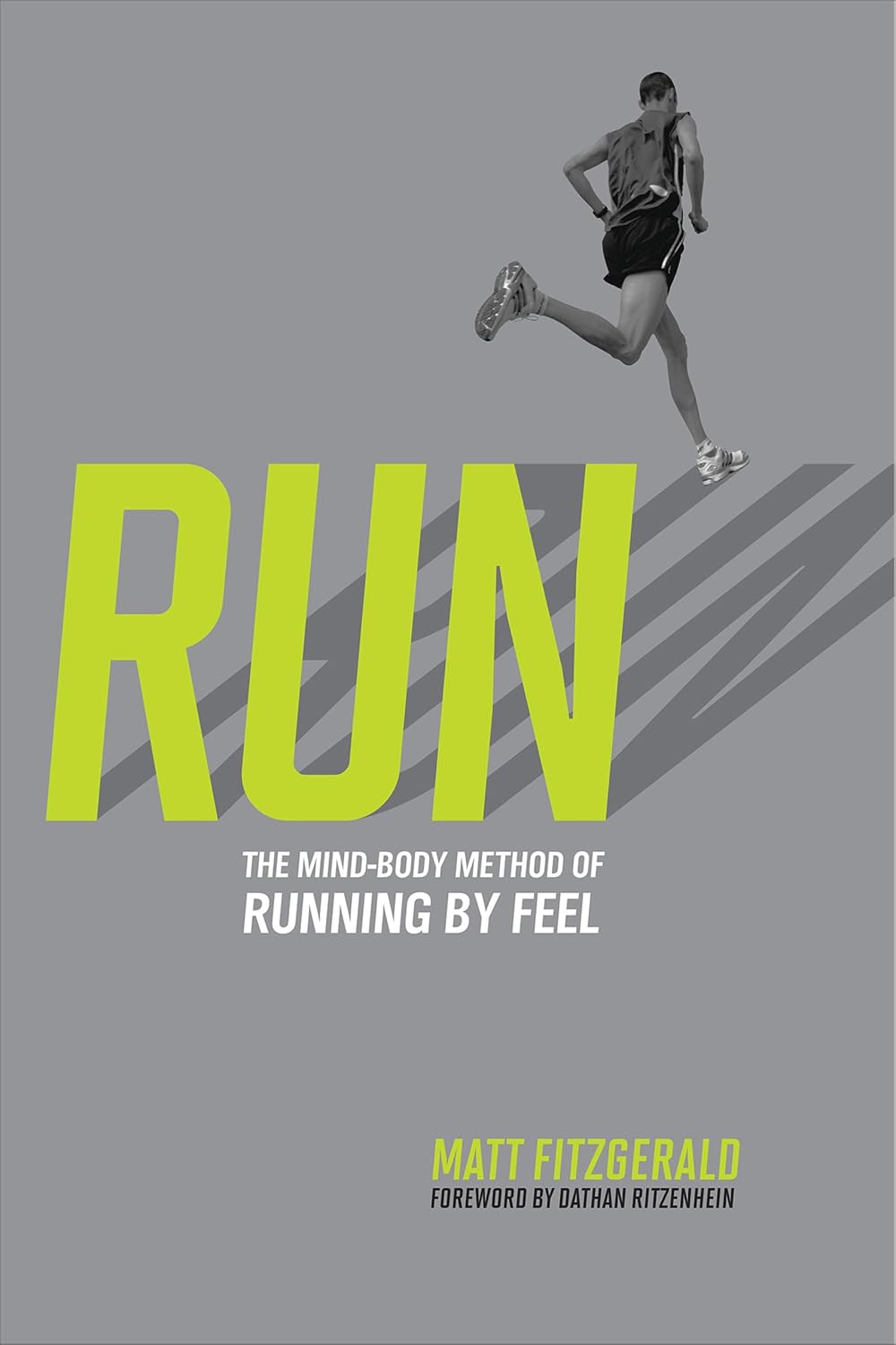 RUN: The Mind-Body Method of Running by Feel (English Edition) baixar o livro de graça