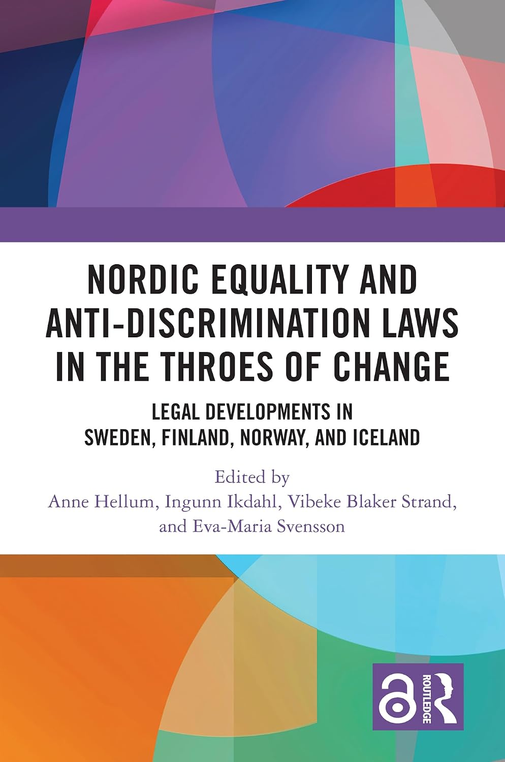 ler totalmente Nordic Equality and Anti-Discrimination Laws in the Throes of Change: Legal developments in Sweden, Finland, Norway, and Iceland (English Edition)