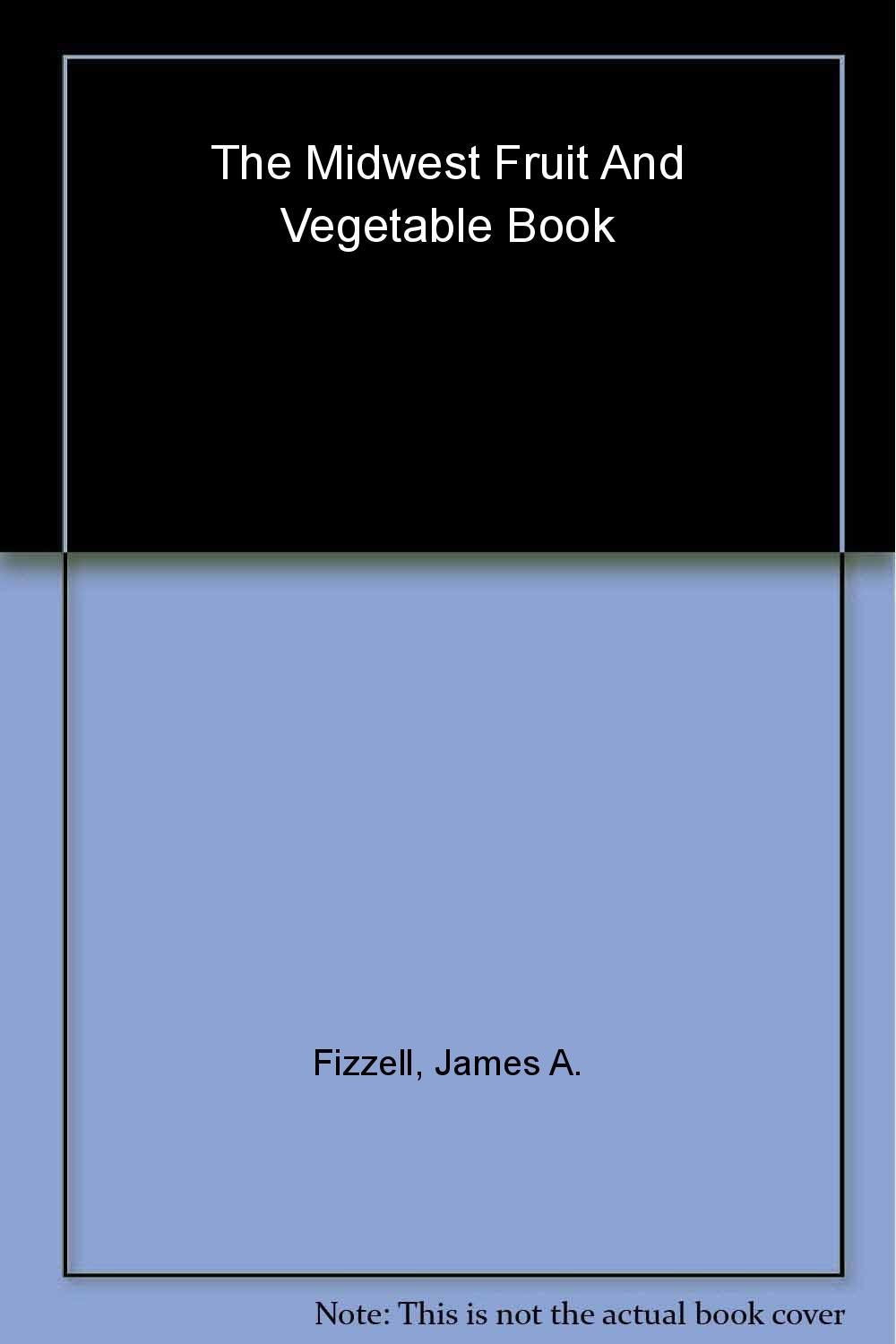 ler totalmente The Midwest Fruit and Vegetable Book. Minnesota Ed