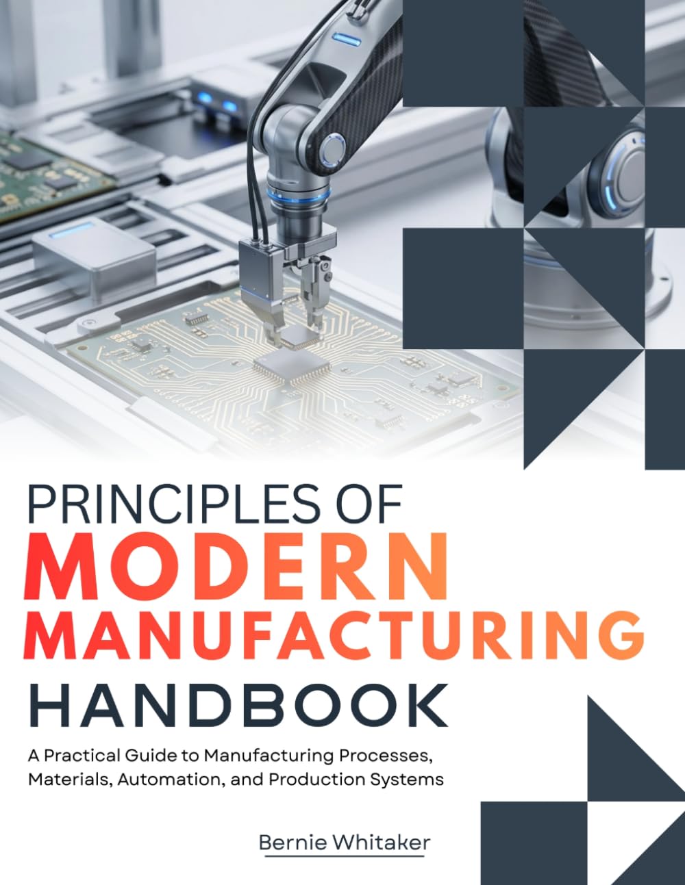 capítulo por capítulo baixar Principles Of Modern Manufacturing Handbook: A Practical Guide to Manufacturing Processes, Materials, Automation, and Production Systems