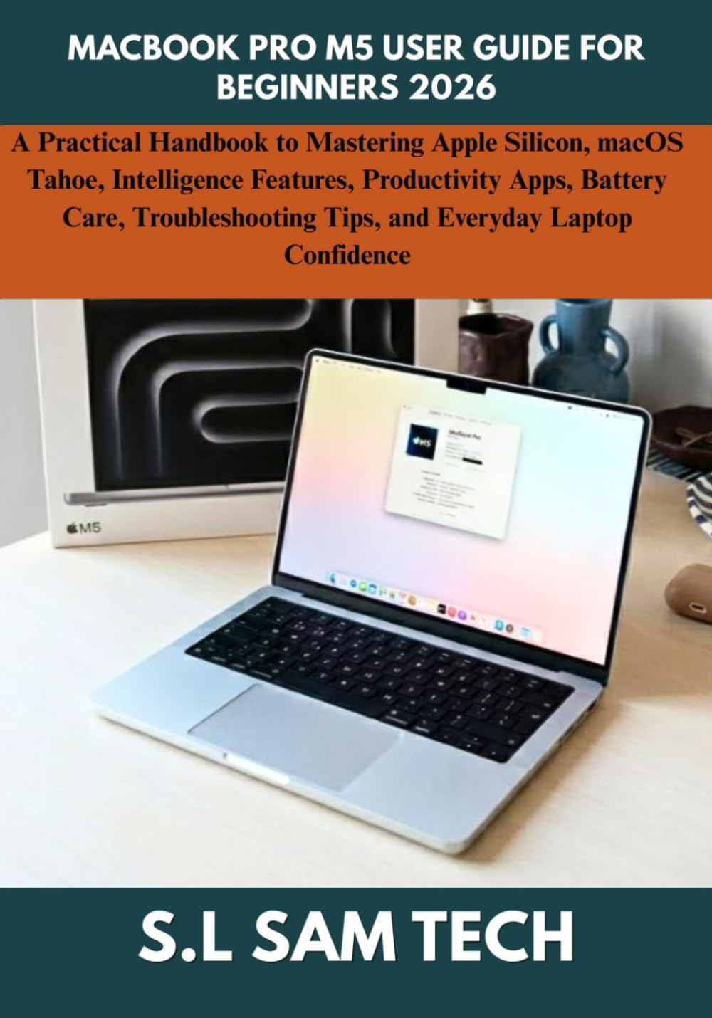 Macbook Pro M5 User Guide for Beginners 2026: A Practical Handbook to Mastering Apple Silicon, macOS Tahoe, Intelligence Features, Productivity Apps,... Tips, and Everyday Laptop Confidence baixar o livro de graça