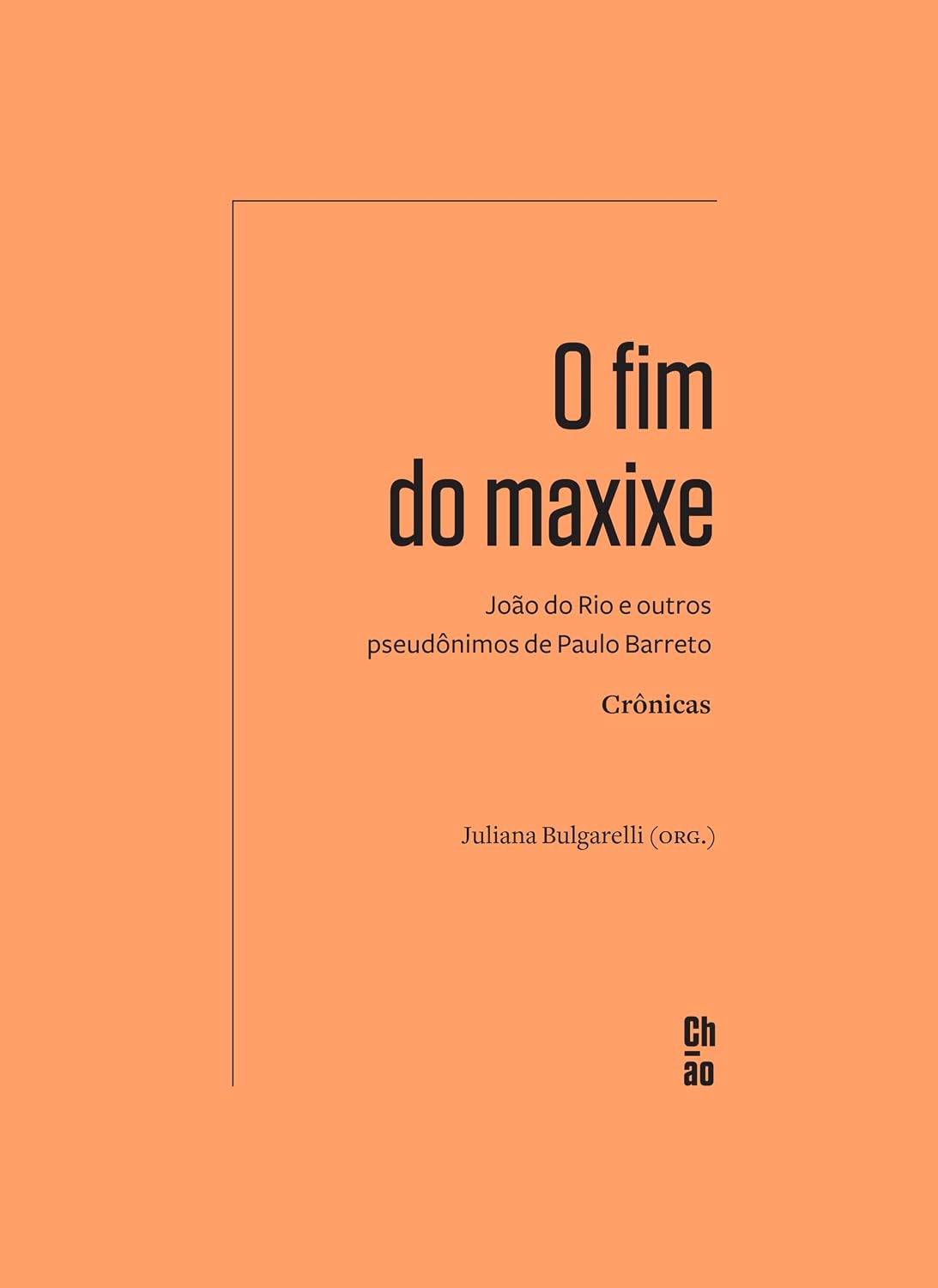 O fim do maxixe: João do Rio e outros pseudônimos de Paulo Barreto ― Crônicas baixar livro de graça