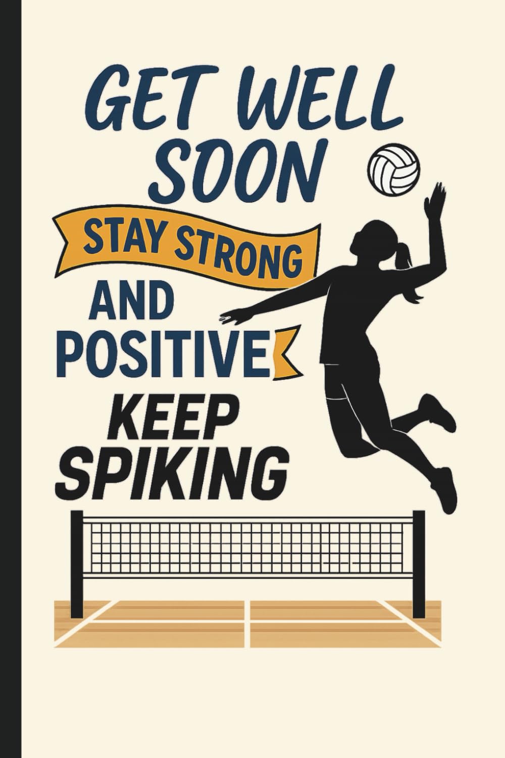 capítulo por capítulo baixar Get Well Soon Stay Strong And Positive - Keep Spiking: Volleyball Journal