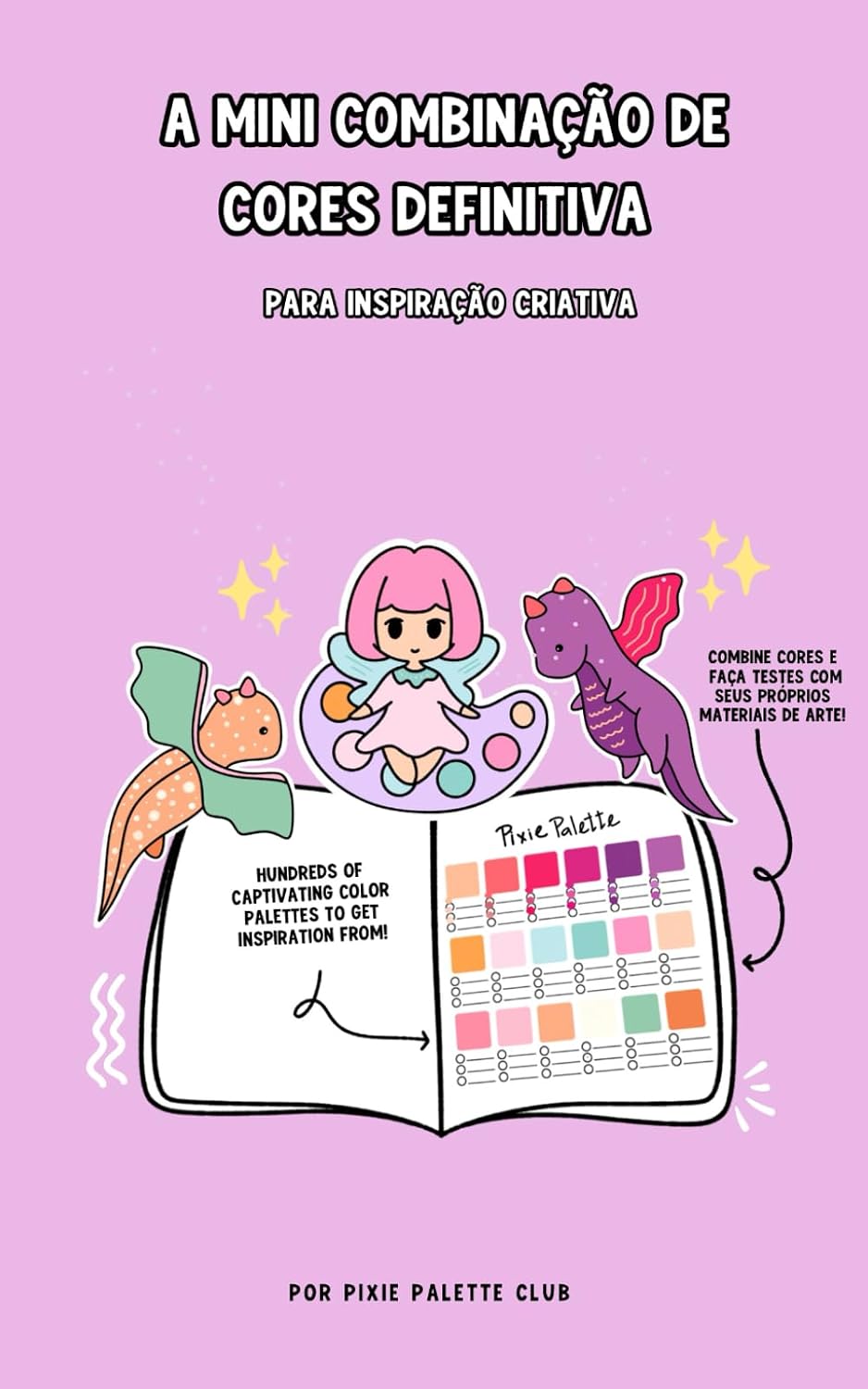 A Mini Combinação de Cores Definitiva PARA INSPIRAÇÃO CRIATIVA baixar o livro de graça