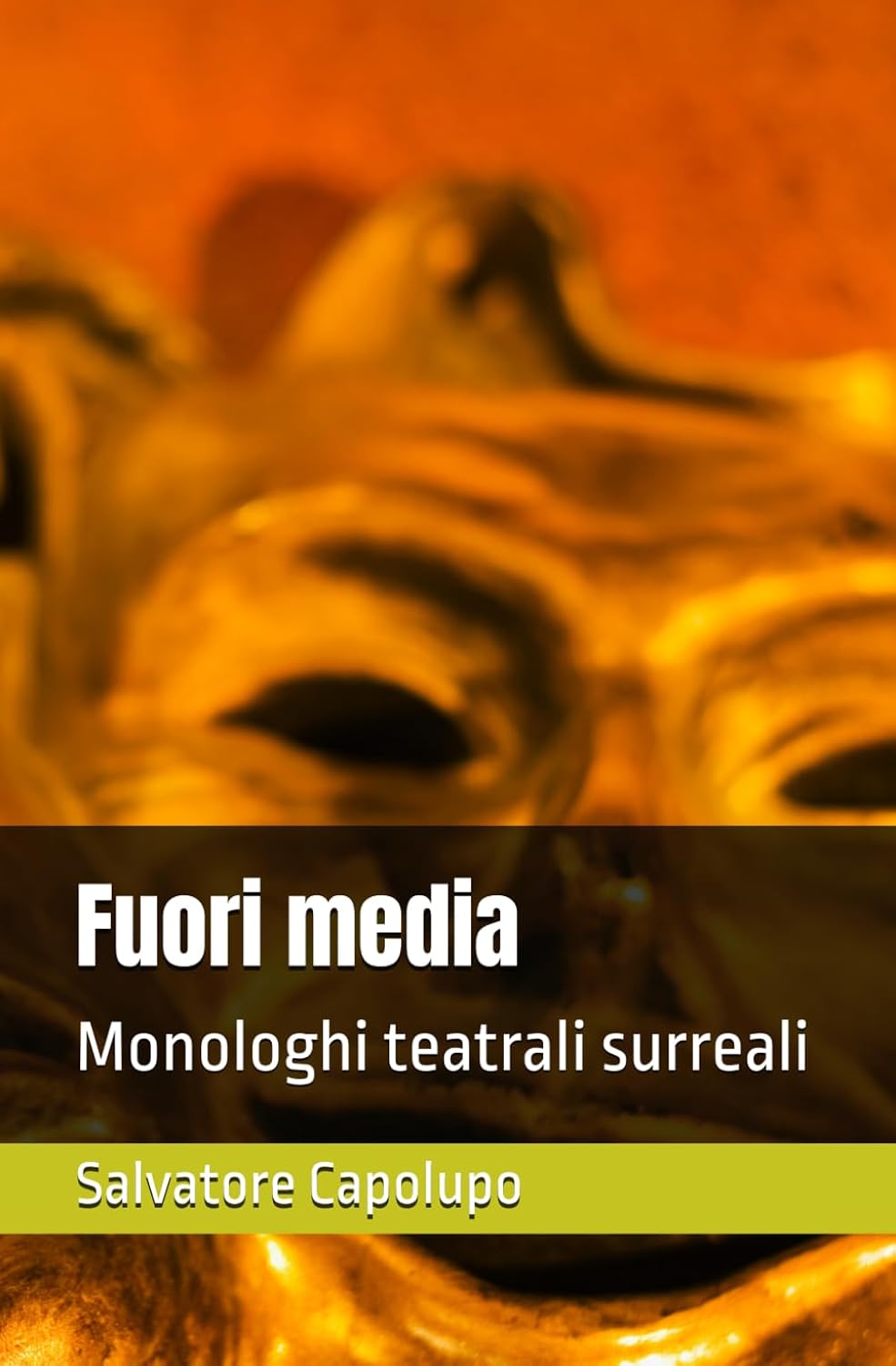 ler totalmente Fuori media: Monologhi teatrali surreali