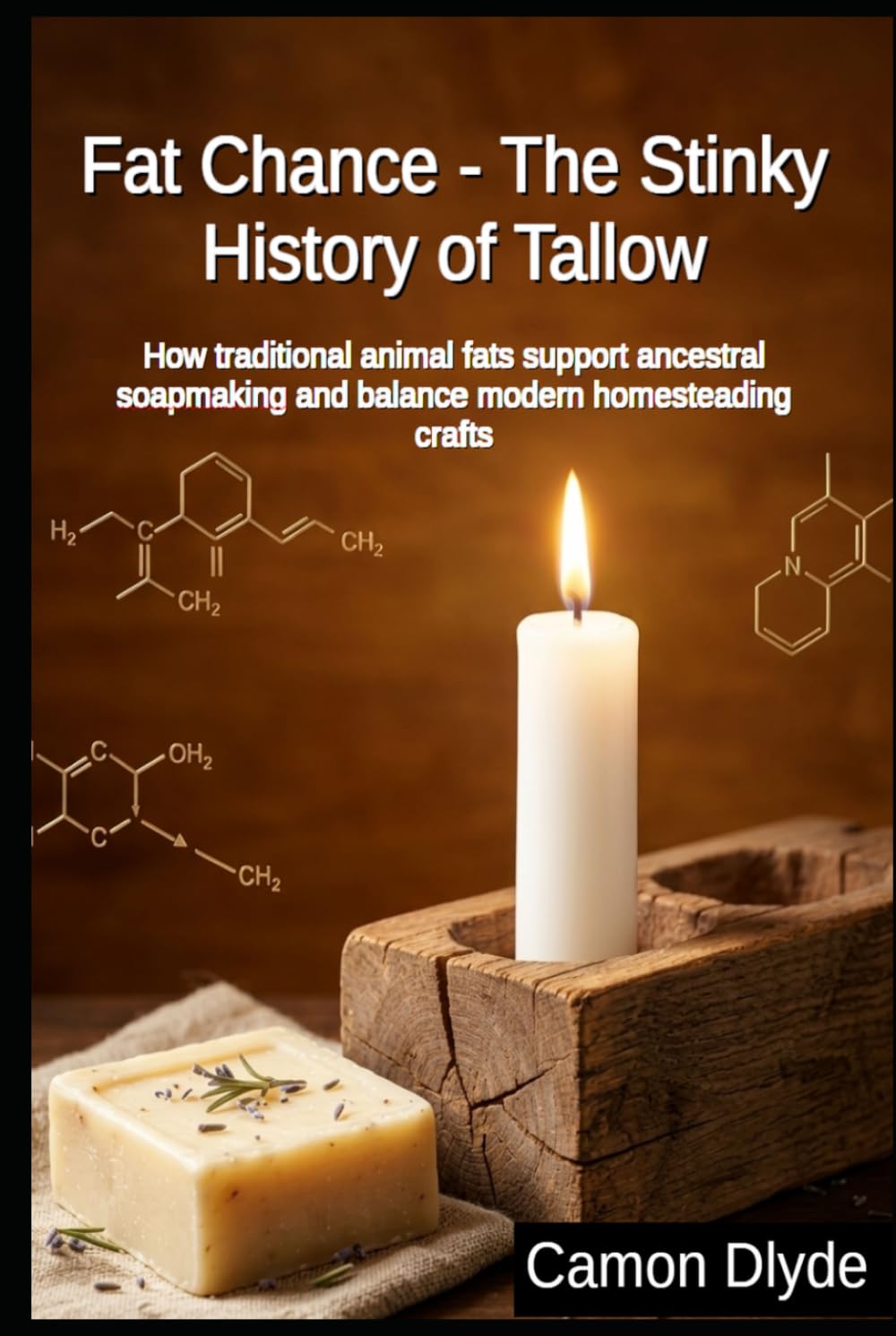 Fat Chance - The Stinky History of Tallow: How traditional animal fats support ancestral soapmaking and balance modern homesteading crafts baixar livro de graça