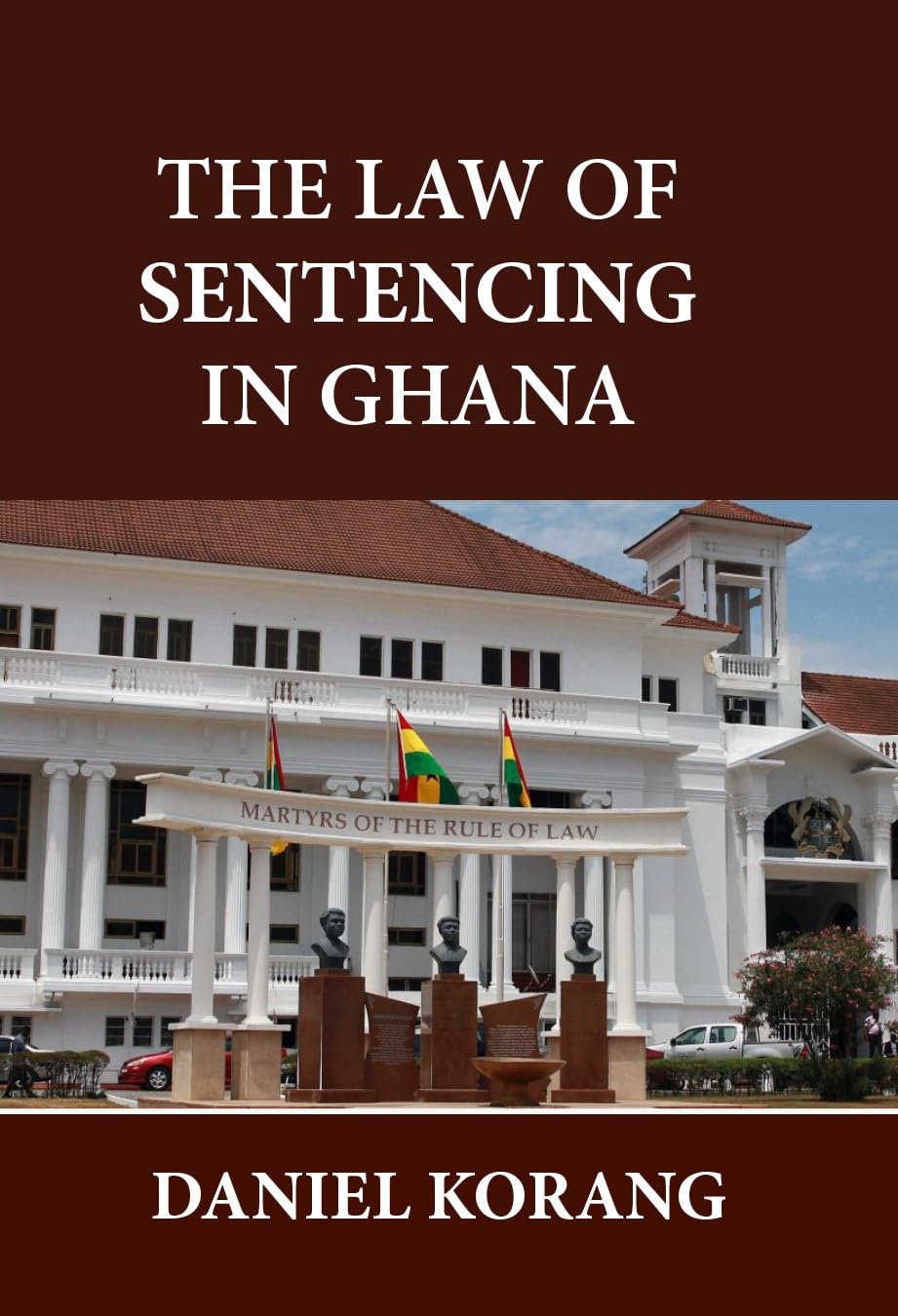 ler totalmente THE LAW OF SENTENCING IN GHANA (English Edition)