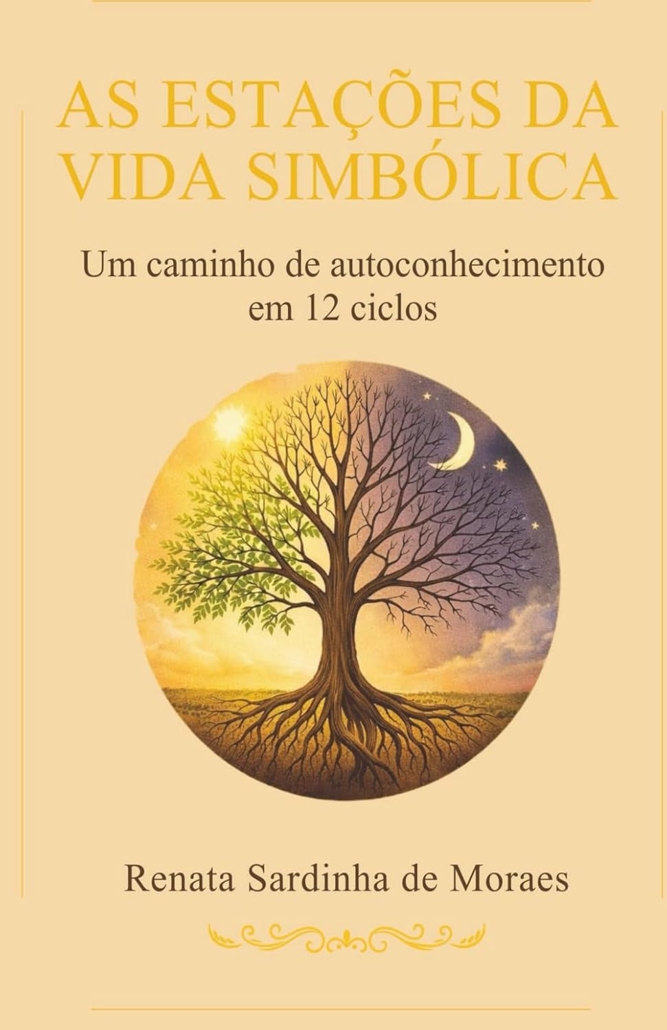 ler totalmente AS ESTAÇÕES DA VIDA SIMBÓLICA: Um Caminho de Autoconhecimento em 12 ciclos (Portuguese Edition)