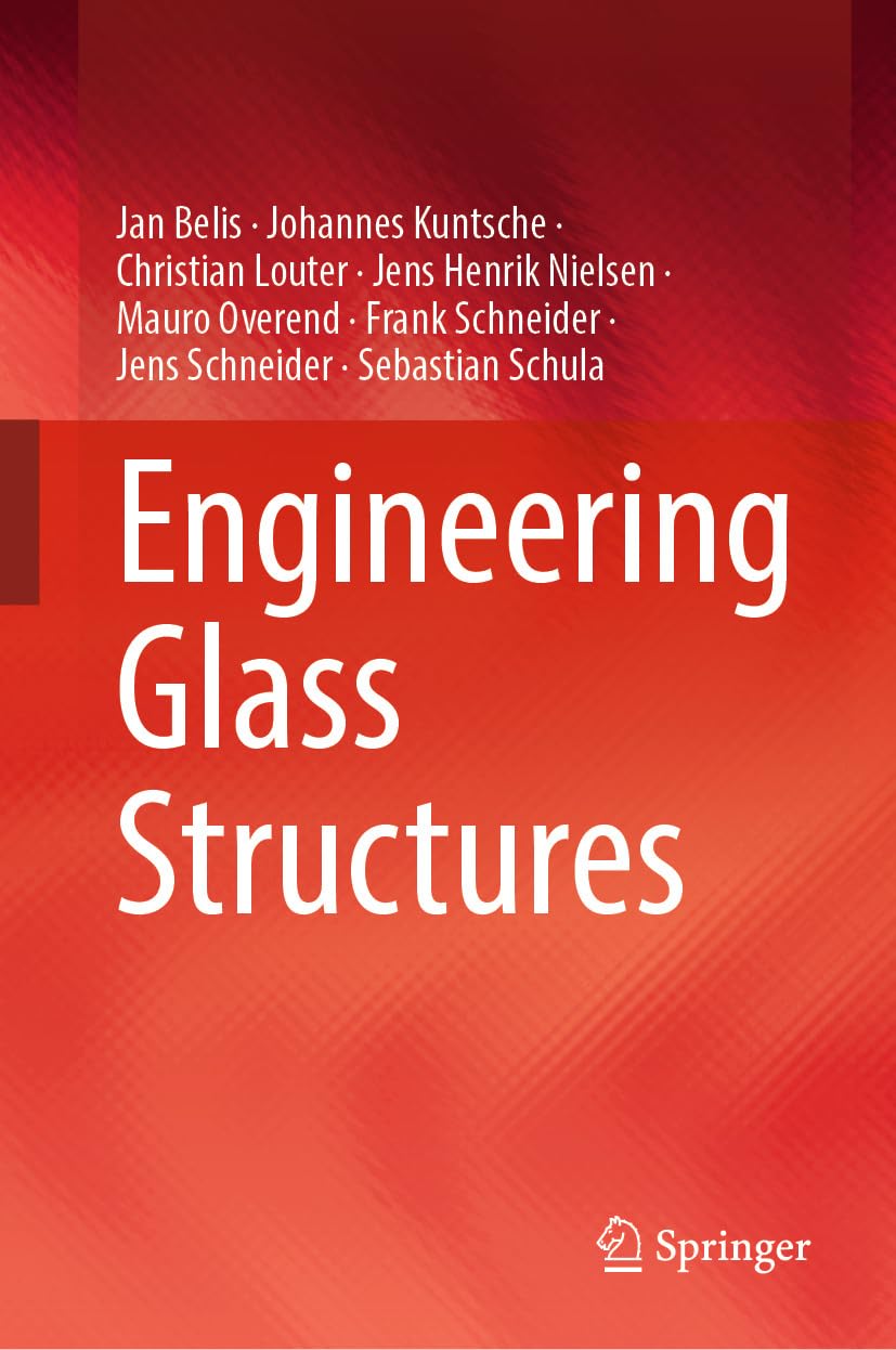 ler totalmente Engineering Glass Structures (Mechanical Engineering (R0)) (English Edition)