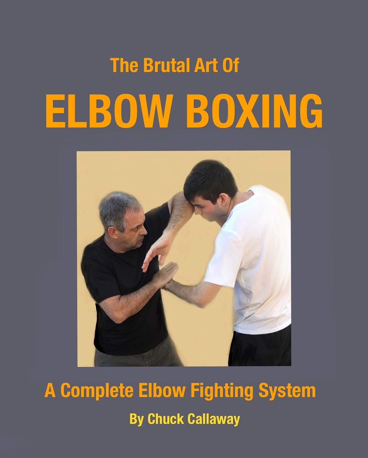 ler totalmente The Brutal Art of Elbow Boxing: A Complete Elbow Fighting System (English Edition)