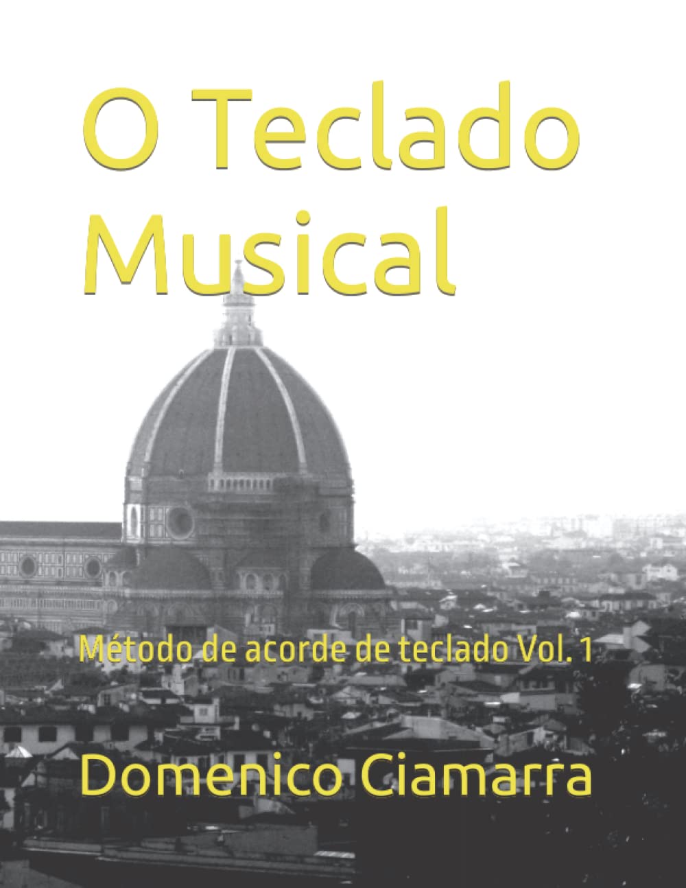 O Teclado Musical: Método de acorde de teclado Vol. 1: 43 baixar o livro de graça