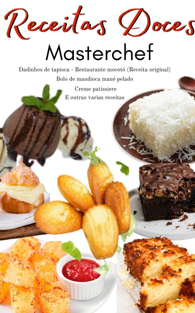 ler totalmente Receitas Doces - MasterChef: Receitas diferenciadas que impressionam e fáceis de fazer.