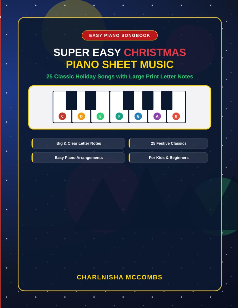 ler totalmente Super Easy Christmas Piano Sheet Music for Beginners: 25 Classic Holiday Songs with Large Print Letter Notes (Easy Piano Songbook)