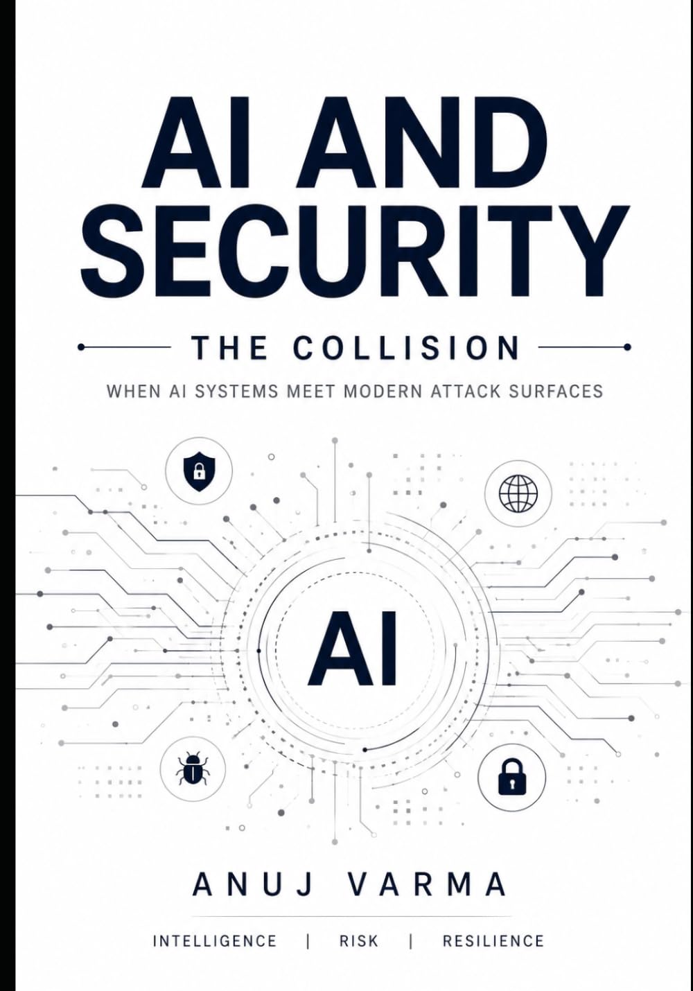 AI and Security: The Collision: When AI Systems meet Modern Attack Surfaces (The AI Imperative Series) baixar livro de graça