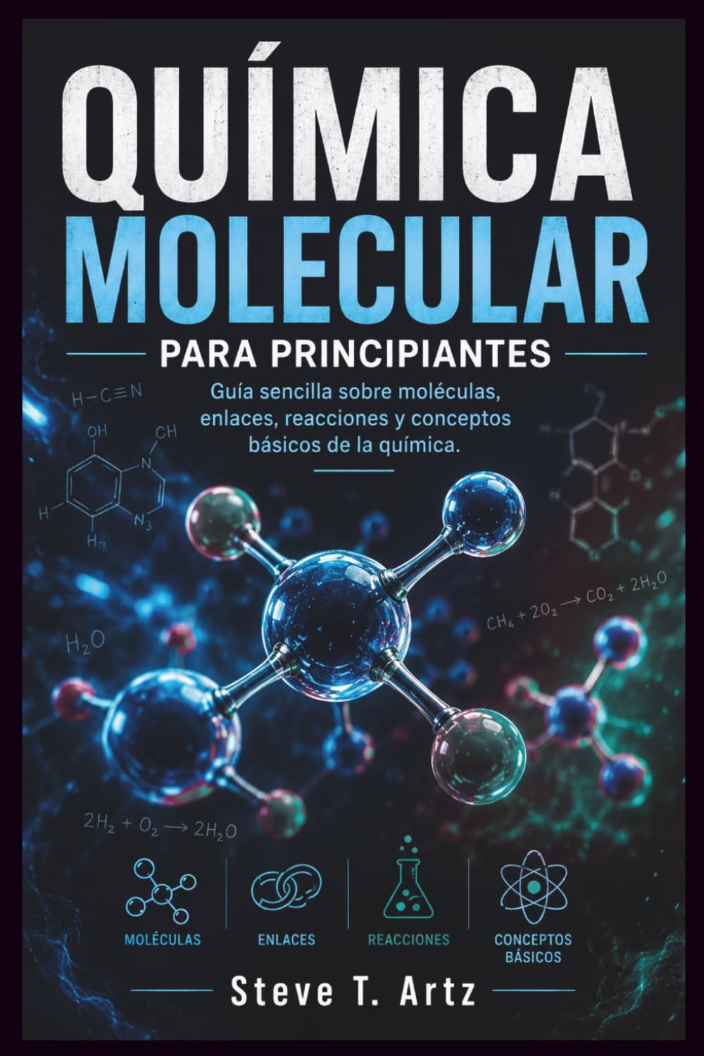 Química Molecular Para Principiantes: Guía sencilla sobre moléculas, enlaces, reacciones y conceptos básicos de la química baixar o livro de graça
