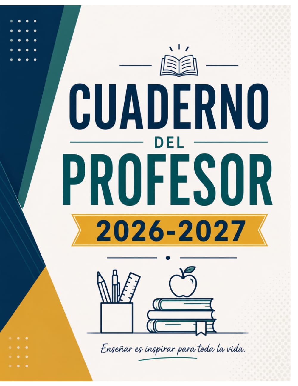 ler totalmente Cuaderno del Profesor 2026-2027: Planificador de Aula y Cuaderno de Apuntes: Herramienta de Organización para el Profesorado con Listas de Asistencia y Notas (Spanish Edition)