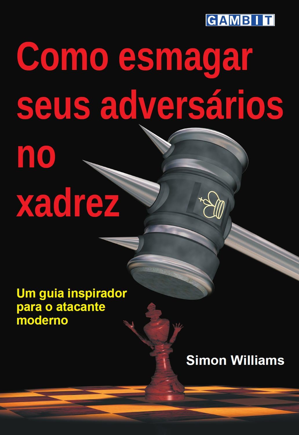Como esmagar seus adversários no xadrez (Como atacar no xadrez) baixar o livro de graça