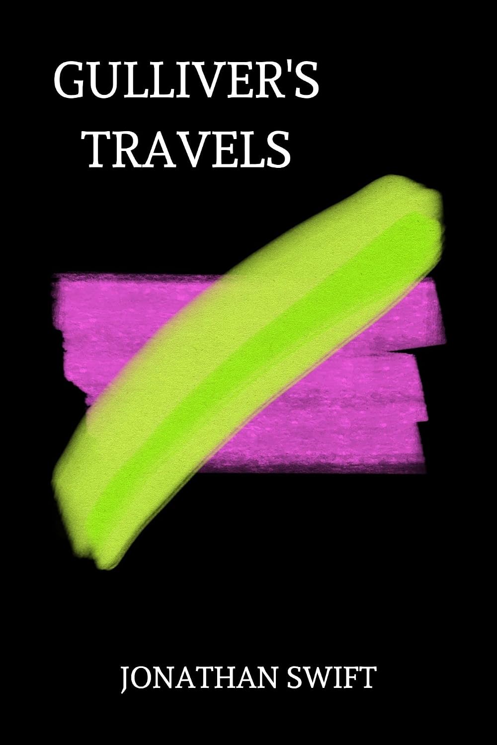 gulliver's travels by Jonathan Swift (English Edition)
