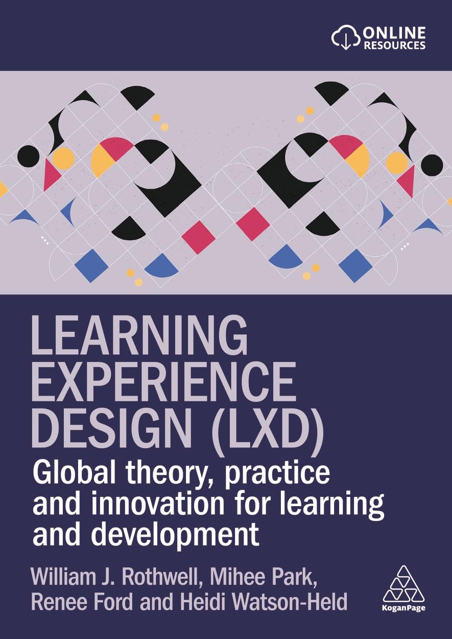 Learning Experience Design (LXD): Global Theory, Practice and Innovation for Learning and Development (English Edition) baixar livro de graça