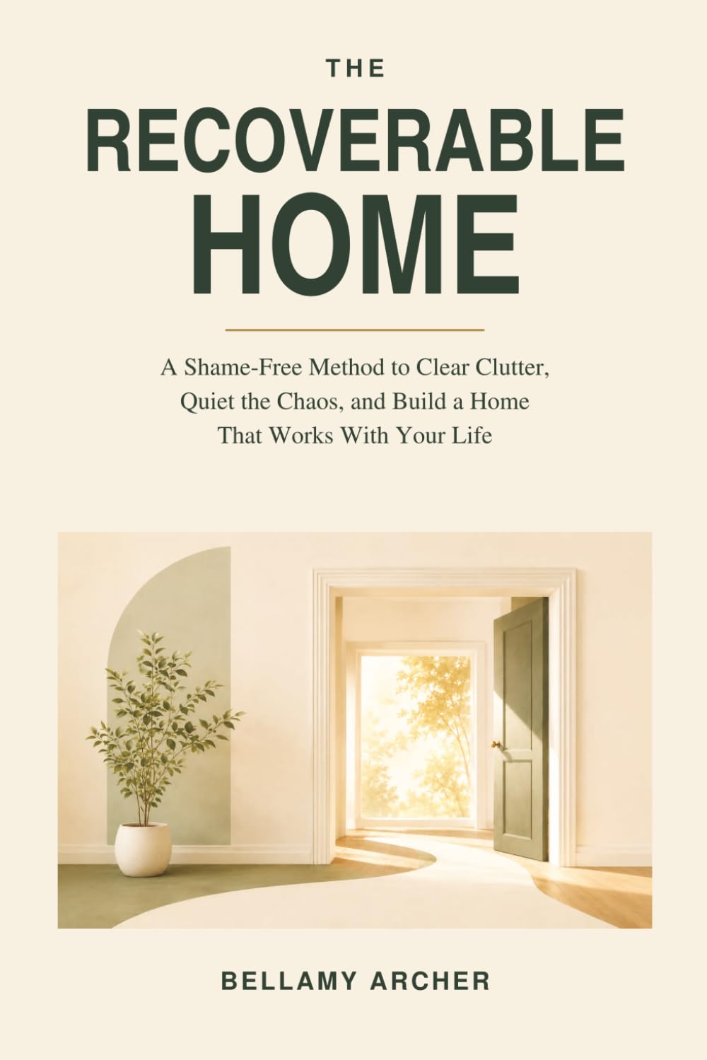 capítulo por capítulo baixar The Recoverable Home: A Shame-Free Method to Clear Clutter, Quiet the Chaos, and Build a Home That Works With Your Life
