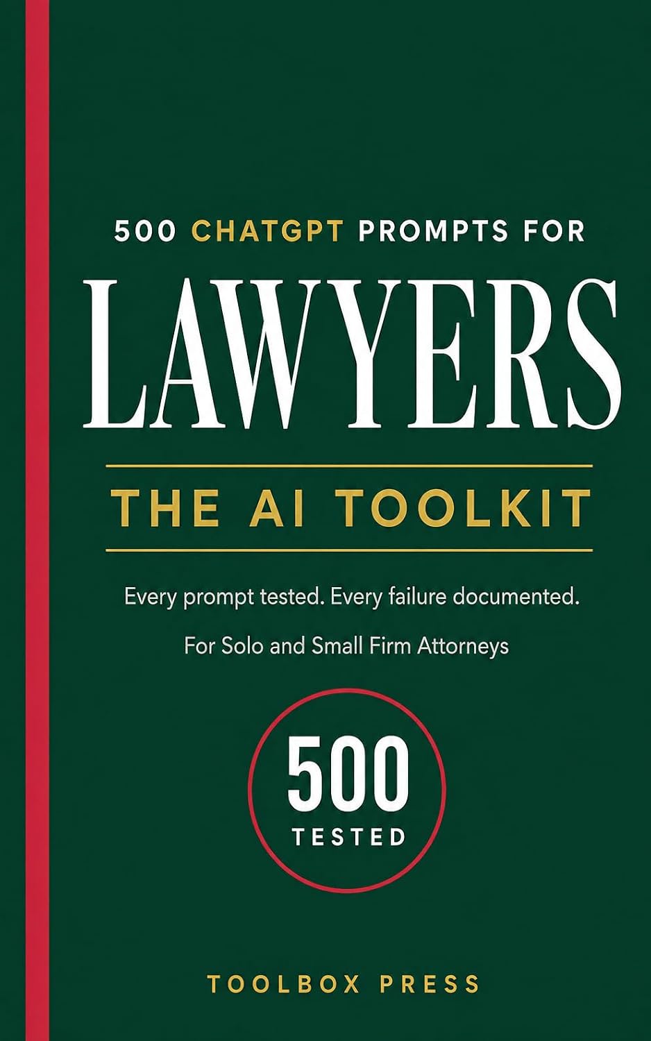 500 ChatGPT Prompts for Lawyers: Legal Writing, Demand Letters, Estate Planning and Law Firm Management for Solo and Small Firm Attorneys (AI Toolkit for Professionals) (English Edition) baixar o livro de graça