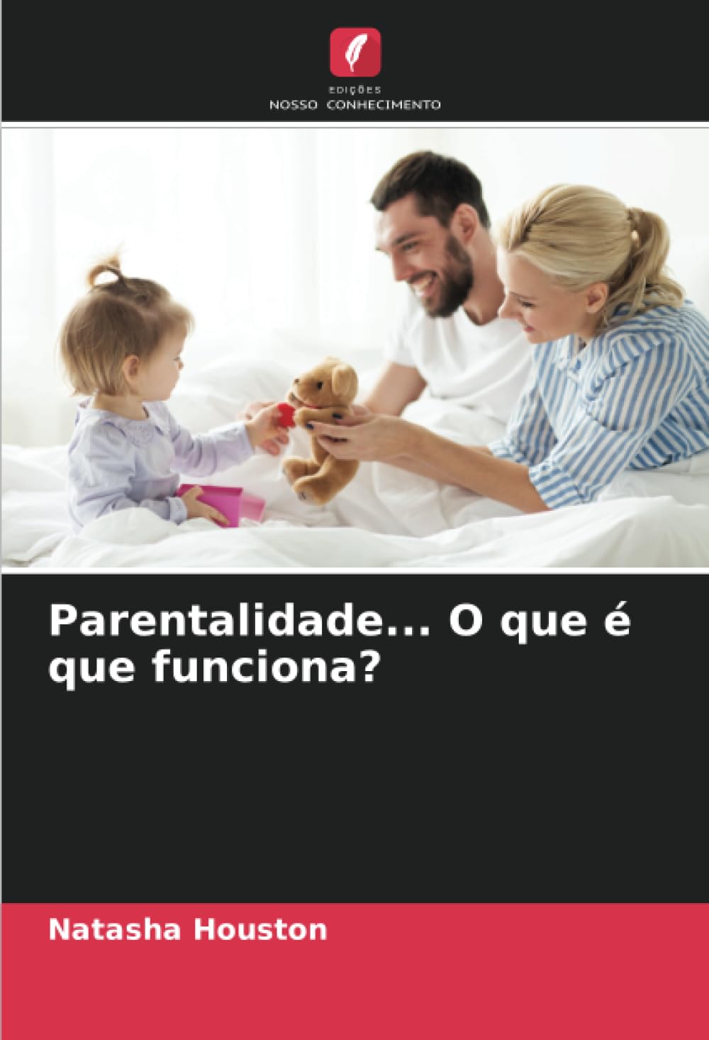 Parentalidade... O que é que funciona? baixar livro de graça