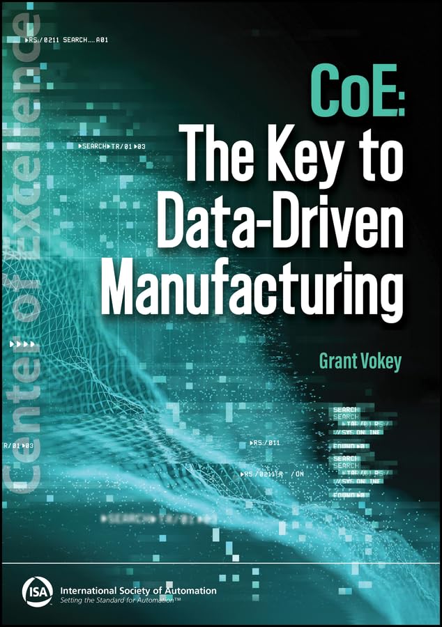 CoE: The Key to Data-Driven Manufacturing (International Society of Automation) (English Edition) baixar o livro de graça