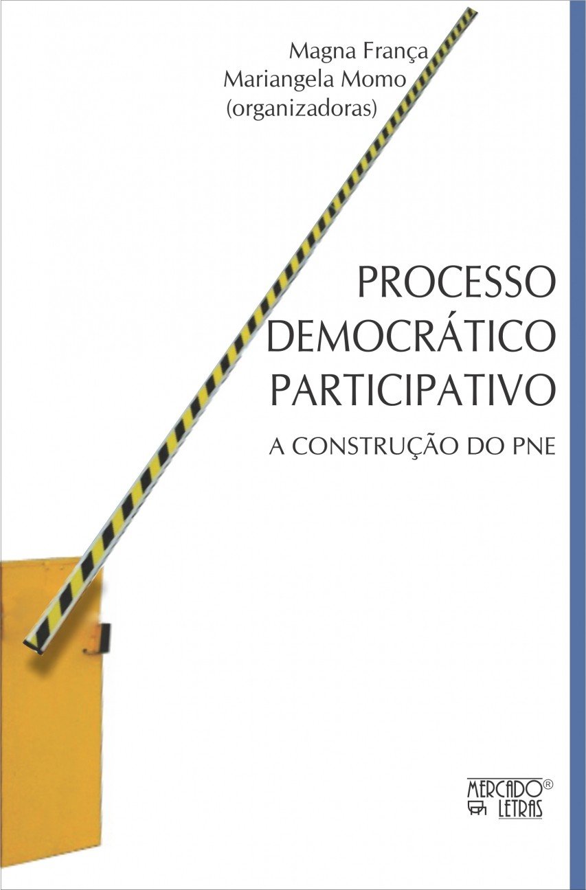 Processo Democrático Participativo: a Construção do PNE
