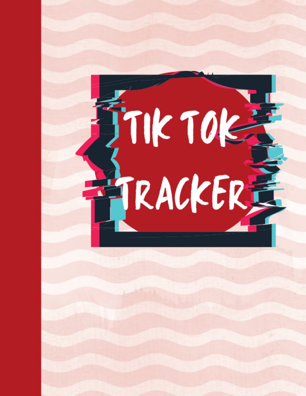 Tik Tok Post Tracker Journal: Keep Your Channel Organised and on Track. Social Media Marketing For Influencers baixar o livro de graça