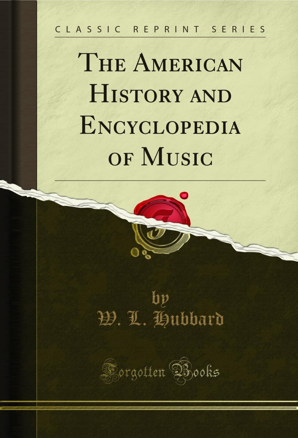 ler totalmente The American History and Encyclopedia of Music (Classic Reprint) (English Edition)