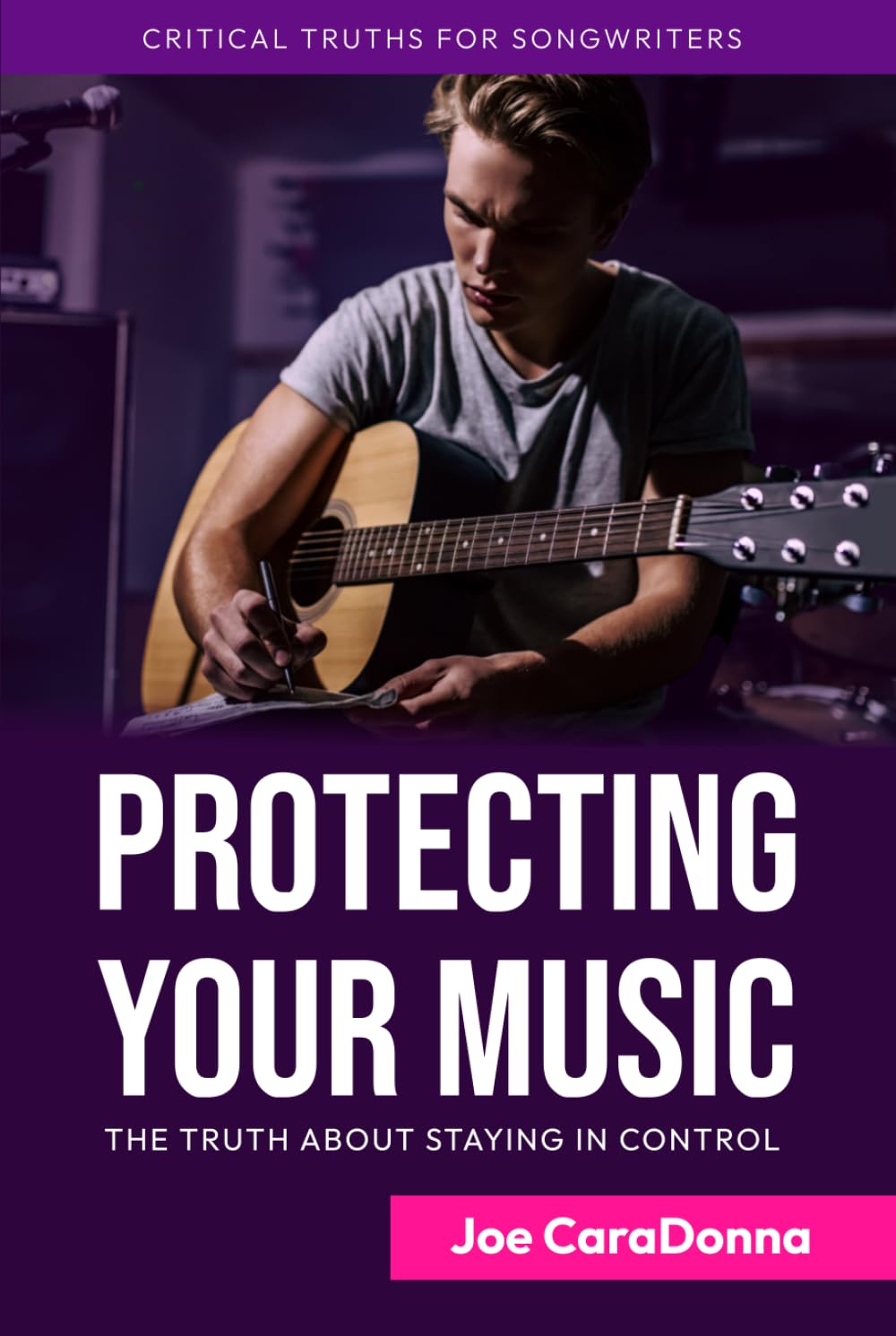 capítulo por capítulo baixar Protecting Your Music: The Truth About Staying In Control (Critical Truths for Songwriters)