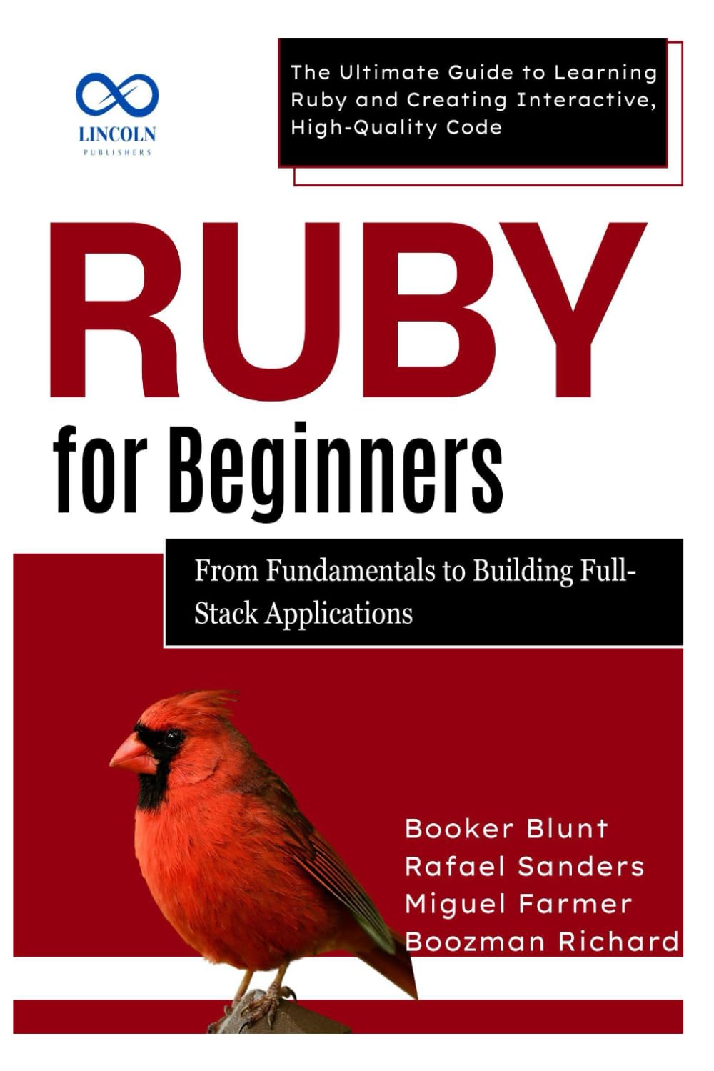 Ruby for Beginners, From Fundamentals to Building Full-Stack Applications: The Ultimate Guide to Learning Ruby and Creating Interactive, High-Quality Code: 4 baixar o livro de graça