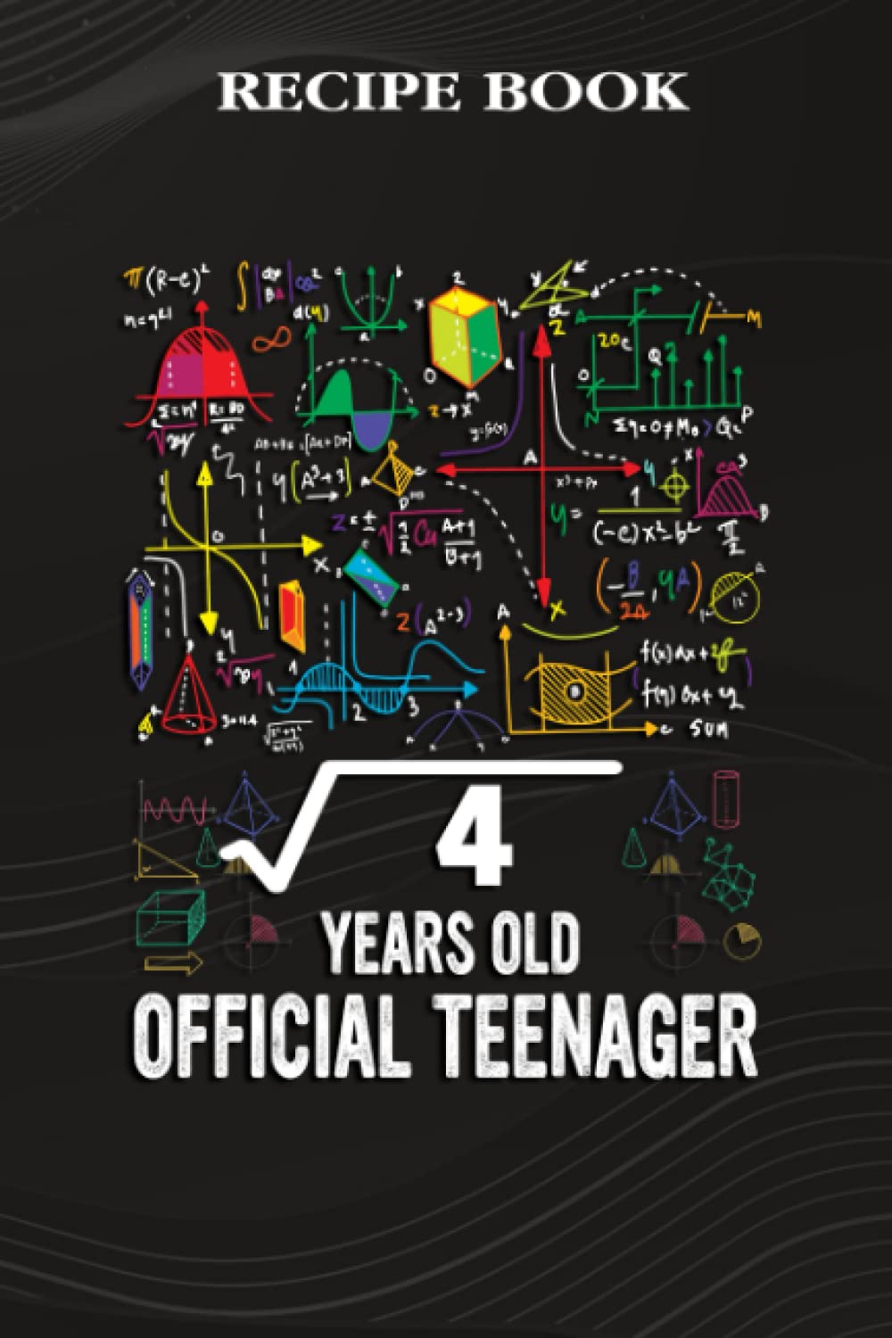 ler totalmente Recipe Book:Square Root Of 4 2 Years Old Official Birthday: Gifts for Teens: A Beautiful & Modern Keepsake Recipe Notebook & Organizer to Write in... Blank Recipe Book & Cookbook,Birthday Gifts