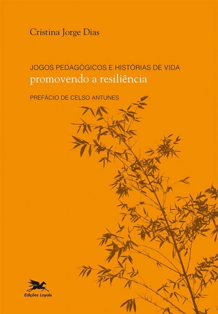 Jogos pedagógicos e histórias de vida - Promovendo a resiliência baixar livro de graça