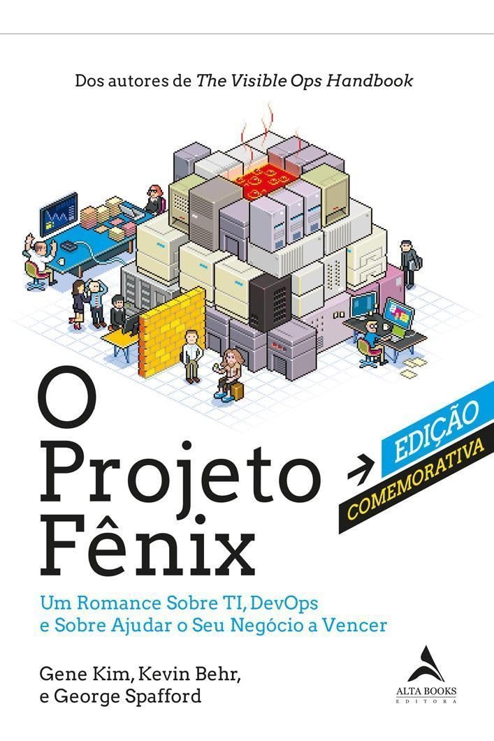 O projeto fênix – Edição comemorativa: um romance sobre TI, DevOps e sobre ajudar o seu negócio a vencer baixar o livro de graça