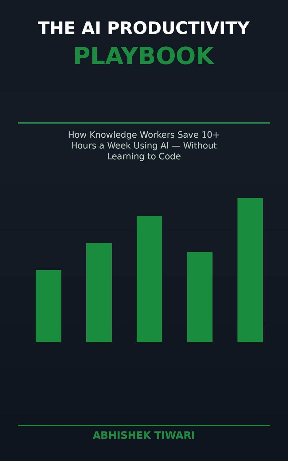 The AI Productivity Playbook: How Knowledge Workers Save 10+ Hours a Week Using AI — Without Learning to Code (English Edition) baixar livro de graça
