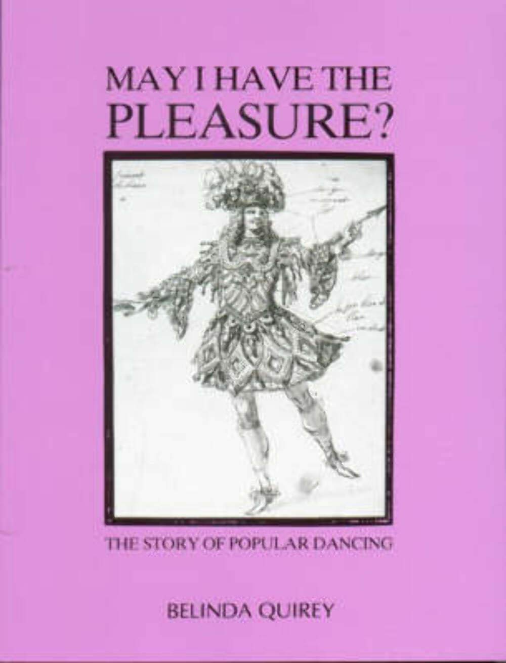May I Have the Pleasure: Story of Popular Dancing