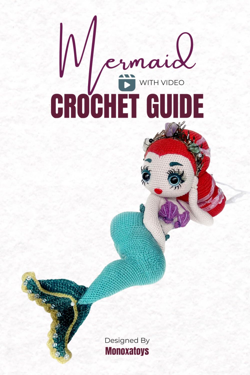 capítulo por capítulo baixar Mermaid Doll: crochet guide with video (Monoxatoys Crochet Patterns Series)