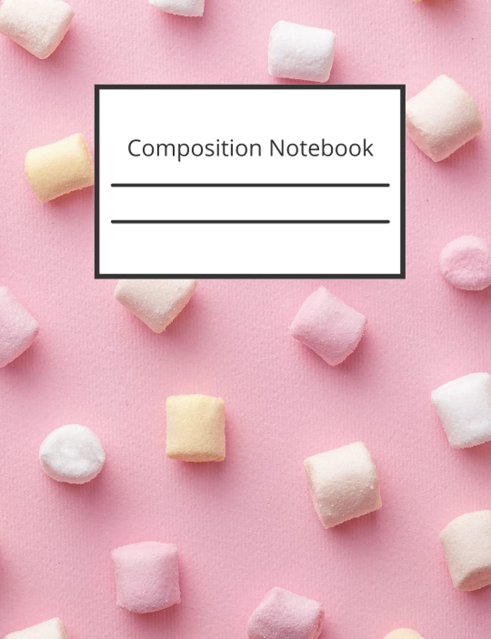 Composition Notebook: Wide Ruled Lined Paper Notebook Journal: Marshmallows/Pink Composition Notebook: 7.5 x 9.75: 160 pages baixar o livro de graça