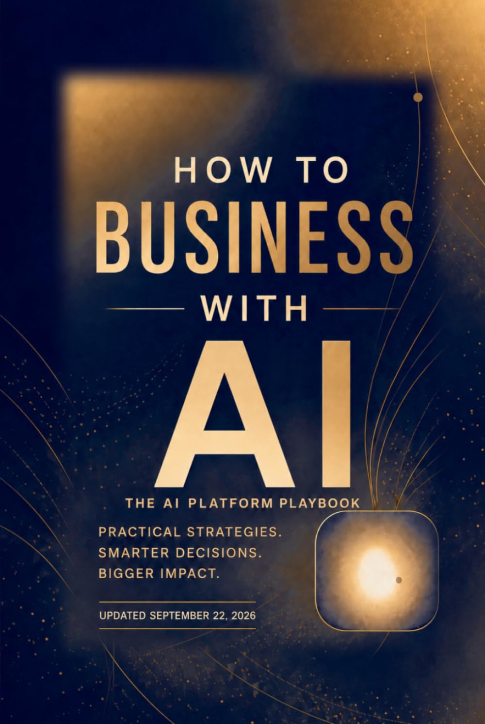 capítulo por capítulo baixar How to Business with AI: The AI Platform Playbook: The Complete Business Guide to ChatGPT, Claude, Copilot, Jasper, Zapier and 18 More AI Tools — Plus a Prompting Guide for Accurate, Profitable Result