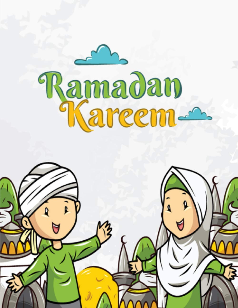 capítulo por capítulo baixar Ramadan Kareem: Fun & Easy Islamic coloring book for Kids, Perfect Present for Young Children, girls, boys, Kindergarten and Toddlers to Celebrate the Holy Month, With Amazing Ramadan Layout.