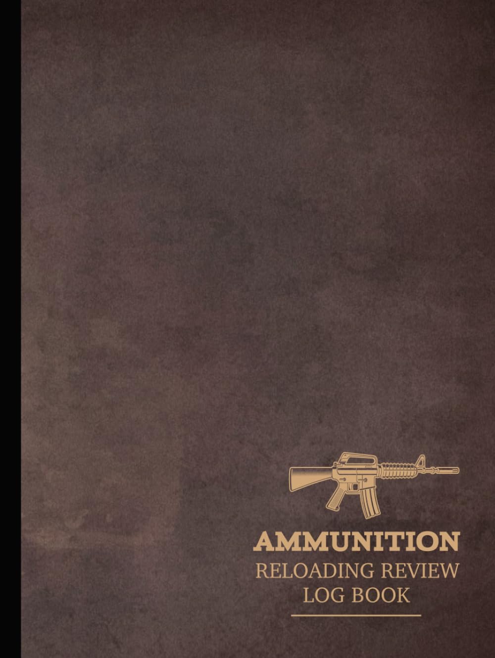 ler totalmente Ammunition Reloading Review Log Book: Ammo Enthusiasts Journal. Track & Record Every Bullet. Perfect for Close or Long Range Aiming. Ideal Gift for Marksmen
