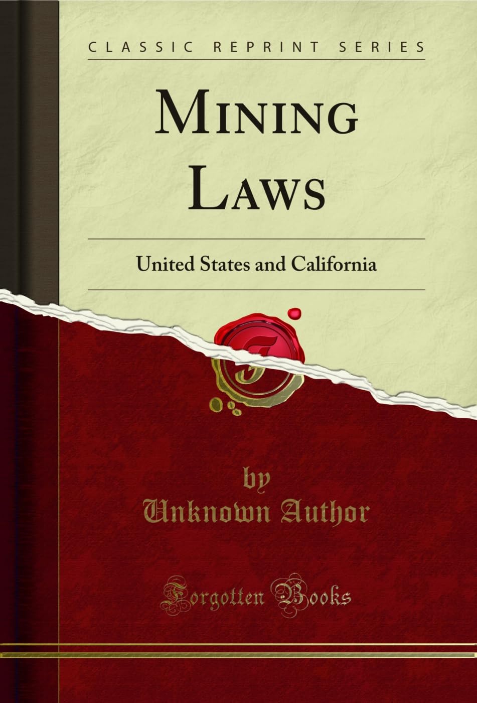 ler totalmente Mining Laws: United States and California (Classic Reprint) (English Edition)