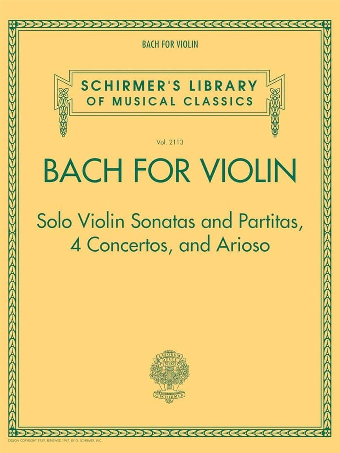 Bach for Violin - Sonatas and Partitas, 4 Concertos, and Arioso: Schirmer's Library of Musical Classics Volume 2113