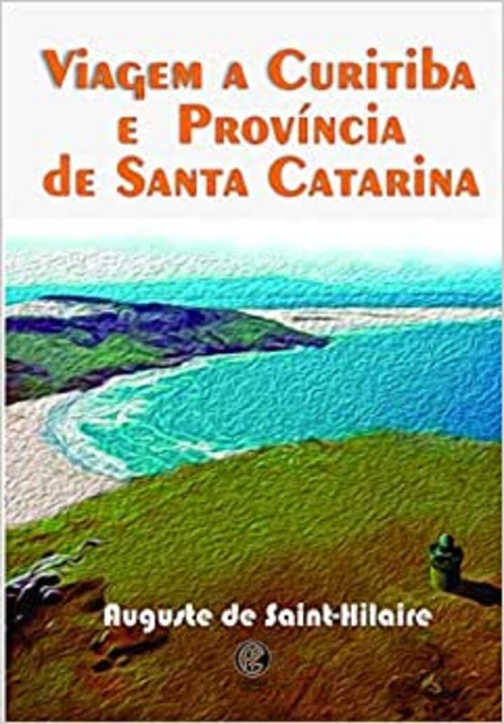 capítulo por capítulo baixar Viagem a Curitiba e Província de Santa Catarina