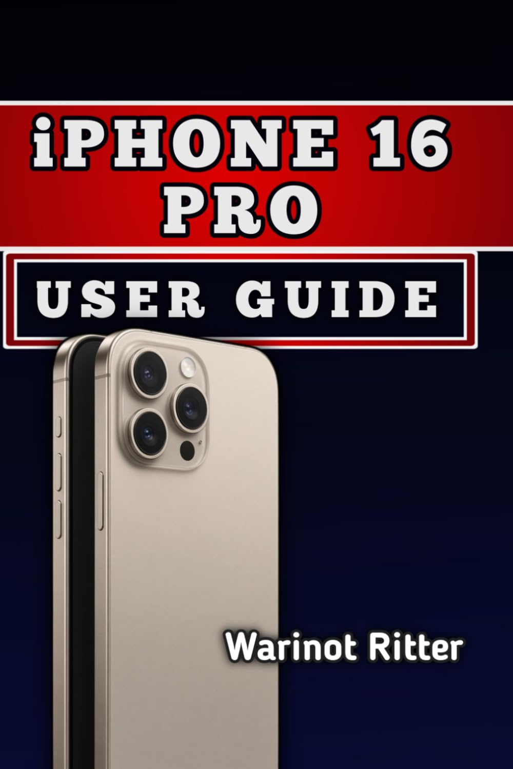 iPhone 16 Pro User Guide: Master Setup, Camera Features, Privacy, and Device Management baixar livro de graça